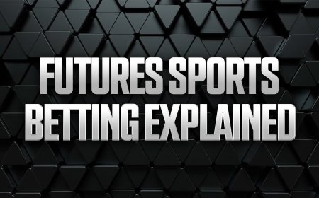 What is Futures Betting? How to Read & Bet Futures