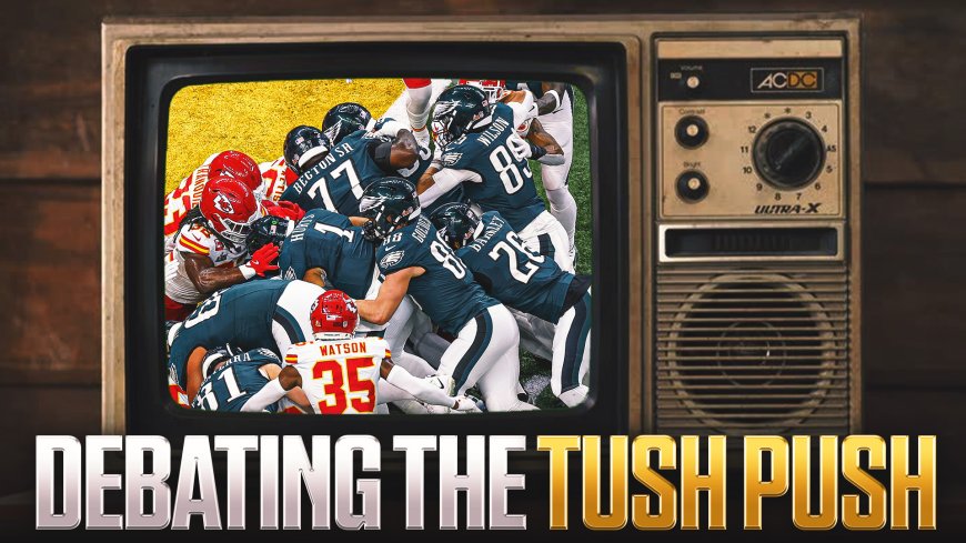 Time to Ban the Tush Push? Debating the NFL's Most Controversial Play